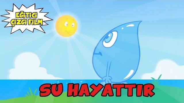 Su hayattır - eğitici çizgi film Su hayattır - eğitici çizgi film