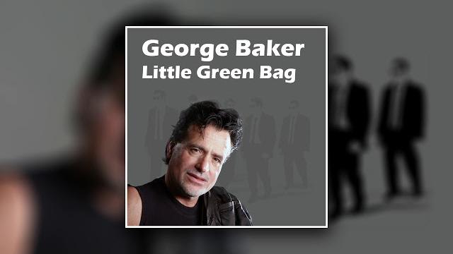 George baker - little green bag George baker - little green bag