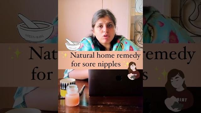 Natural home remedy for sore nipple Natural home remedy for sore nipple