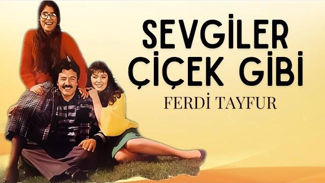 Sevgiler çiçek gibi türk filmi | full | ferdi tayfur Sevgiler çiçek gibi türk filmi | full | ferdi tayfur