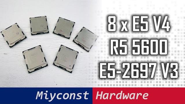 Testing 8 xeon e5 v4: e5-2697a, e5-2690, e5-2687w, e5-2680, e5-2643, e5-1650, e5-2630 | r5 5600 Testing 8 xeon e5 v4: e5-2697a, e5-2690, e5-2687w, e5-2680, e5-2643, e5-1650, e5-2630 | r5 5600