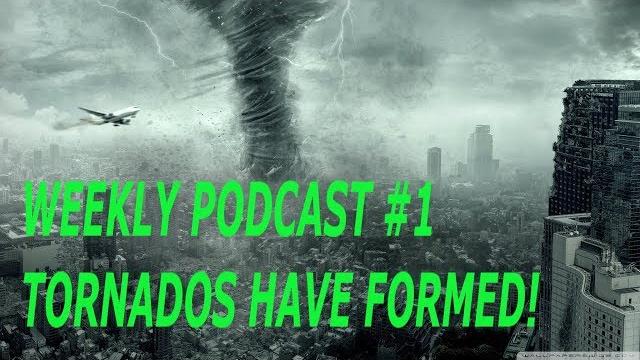 Tony tornado weekly podcast #1 tornados have formed! Tony tornado weekly podcast #1 tornados have formed!