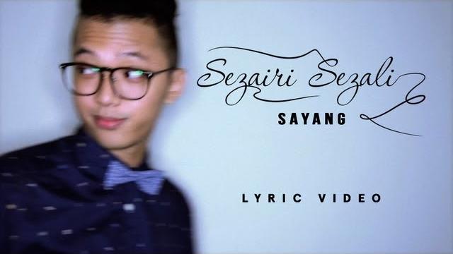 Sezairi - sayang (official lyric video) Sezairi - sayang (official lyric video)