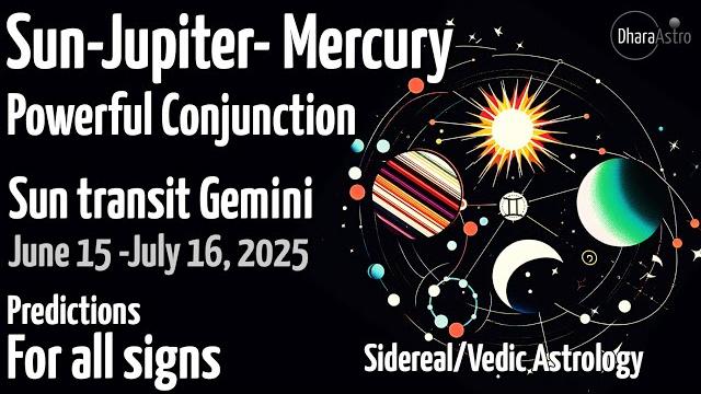 Sun transit in gemini 2025 | june 15 | sun-jupiter-mercury conjunction | predictions #astrology Sun transit in gemini 2025 | june 15 | sun-jupiter-mercury conjunction | predictions #astrology