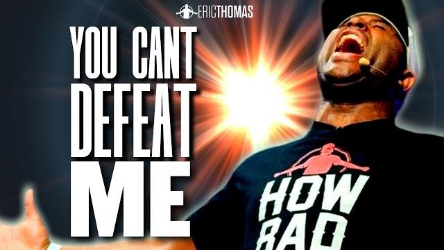 Eric thomas - you cant defeat me (powerful motivational video) Eric thomas - you cant defeat me (powerful motivational video)