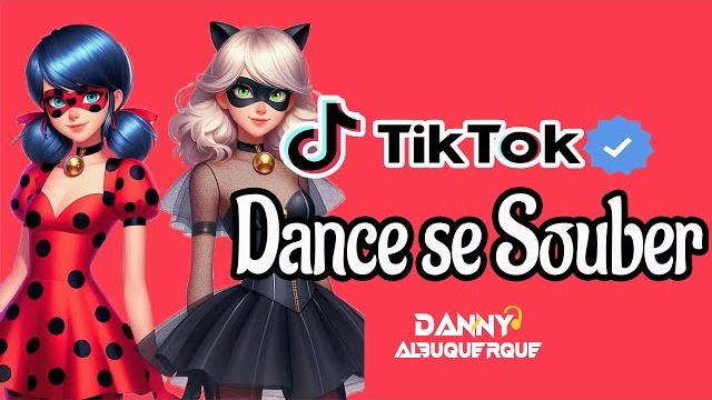 Dance se souber~ {tiktok} 2025 Dance se souber~ {tiktok} 2025