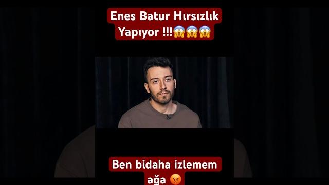 Enes batur hirsizlik yapmiş!!! #keşfetteyiz #keşfetbeniöneçıkar #keşfet #enesbatur #enesbat Enes batur hirsizlik yapmiş!!! #keşfetteyiz #keşfetbeniöneçıkar #keşfet #enesbatur #enesbat