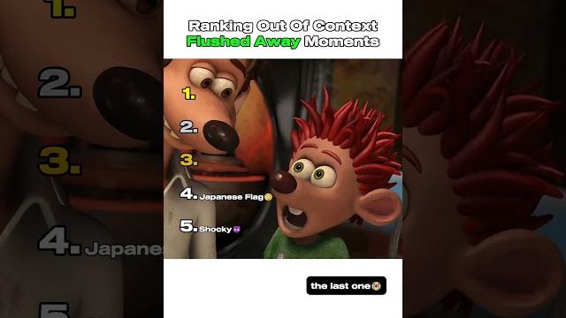 Ranking flushed away moments Ranking flushed away moments