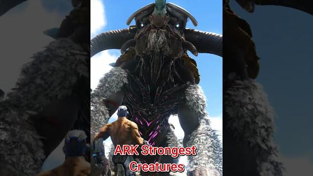 9 strongest creatures in ark #shorts #ark 9 strongest creatures in ark #shorts #ark