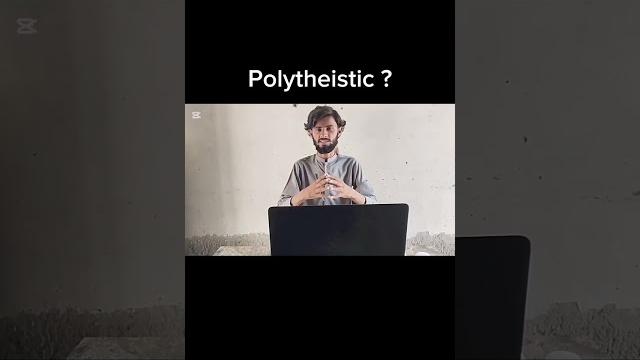 Defination of polytheistic #polytheism Defination of polytheistic #polytheism