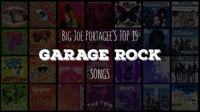 My top 15 garage rock songs My top 15 garage rock songs