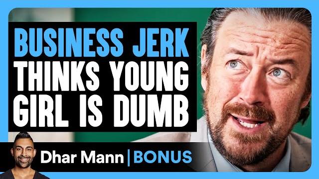 Business jerk thinks girl is dumb | dhar mann bonus! Business jerk thinks girl is dumb | dhar mann bonus!