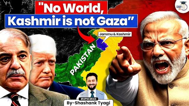 India's bold statement on kashmir "no world, kashmir is not gaza" | geopolitics simplified | studyiq India's bold statement on kashmir "no world, kashmir is not gaza" | geopolitics simplified | studyiq