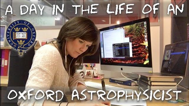 A day in the life of an astrophysicist at oxford university A day in the life of an astrophysicist at oxford university