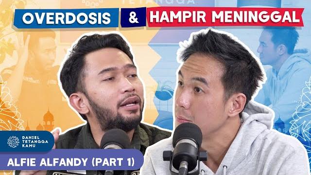 Dulu pecandu! alfie alfandy ungkap masa kelam dalam hidupnya #part1 - daniel tetangga kamu Dulu pecandu! alfie alfandy ungkap masa kelam dalam hidupnya #part1 - daniel tetangga kamu