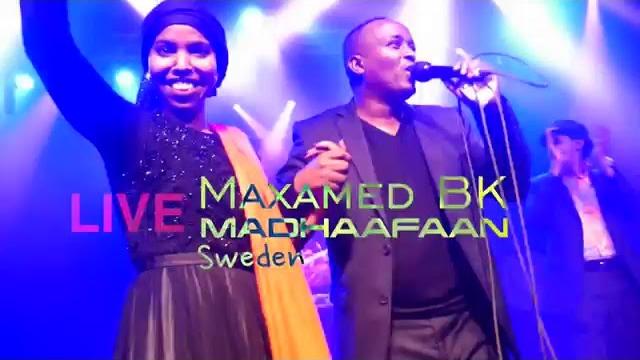 Maxamed bk ( madhaafaan) sweden | hd Maxamed bk ( madhaafaan) sweden | hd
