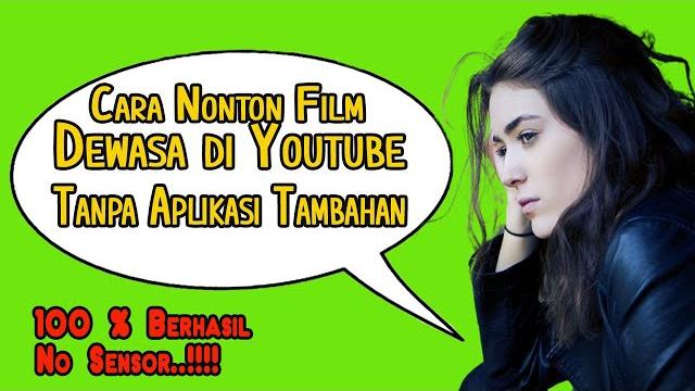 Cara nonton film dewasa di channel youtube tanpa aplikasi tambahan, ternyata begini ‼️ Cara nonton film dewasa di channel youtube tanpa aplikasi tambahan, ternyata begini ‼️