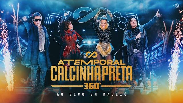 Calcinha preta - dvd completo #atemporal360 (ao vivo em maceió) Calcinha preta - dvd completo #atemporal360 (ao vivo em maceió)