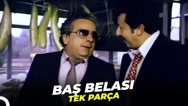 Baş belası | zeki alasya metin akpınar türk filmi Baş belası | zeki alasya metin akpınar türk filmi