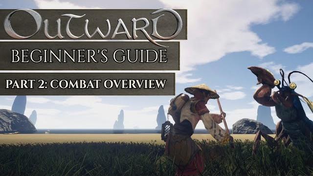 Outward: beginner's guide | part 2 - combat overview Outward: beginner's guide | part 2 - combat overview