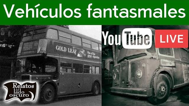 Vehículos fantasmales | relatos del lado oscuro Vehículos fantasmales | relatos del lado oscuro