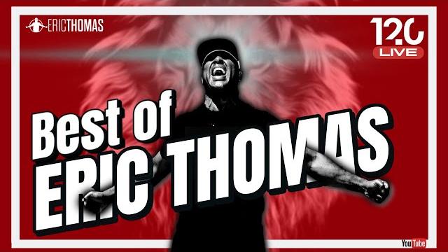 Best of eric thomas (120 series) | powerful motivation Best of eric thomas (120 series) | powerful motivation