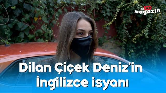 Dilan çiçek deniz'in i̇ngilizce isyanı Dilan çiçek deniz'in i̇ngilizce isyanı