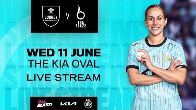 Live - surrey v the blaze (women's vitality blast) Live - surrey v the blaze (women's vitality blast)