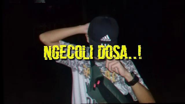 Ngecoli dosa.. Ngecoli dosa..