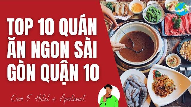 Top 10 quán ăn ngon sài gòn quận 10 Top 10 quán ăn ngon sài gòn quận 10