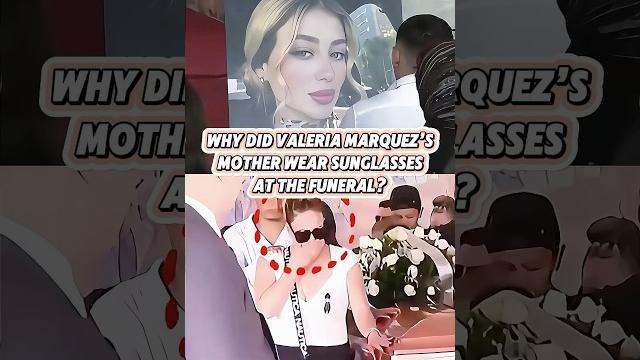 Why did valeria marquez’s mother wear sunglasses at the funeral?#valeriamarquez #mother #youtube Why did valeria marquez’s mother wear sunglasses at the funeral?#valeriamarquez #mother #youtube