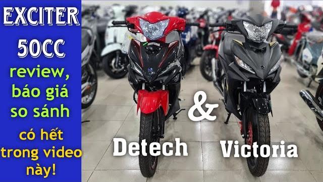 Giá, review, so sánh 2 mẫu exciter 50cc của detech và victoria mới nhất ngày 31/03/2022 | xe số 50. Giá, review, so sánh 2 mẫu exciter 50cc của detech và victoria mới nhất ngày 31/03/2022 | xe số 50.