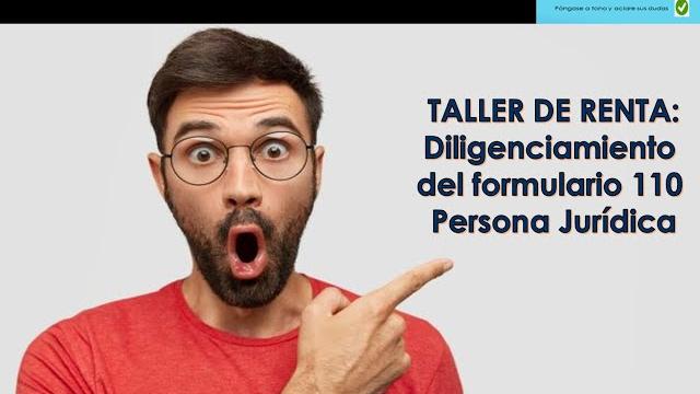 Taller de diligenciamiento formulario 110 Taller de diligenciamiento formulario 110