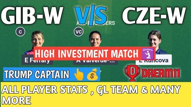 Cze-w vs gib-w | cze-w vs gib-w dream 11 | cze-w vs gib-w dream 11 prediction & gl team today | Cze-w vs gib-w | cze-w vs gib-w dream 11 | cze-w vs gib-w dream 11 prediction & gl team today |