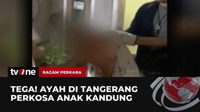 Ayah perkosa anak kandung, pelaku ancam korban dengan senjata tajam | ragam perkara tvone Ayah perkosa anak kandung, pelaku ancam korban dengan senjata tajam | ragam perkara tvone