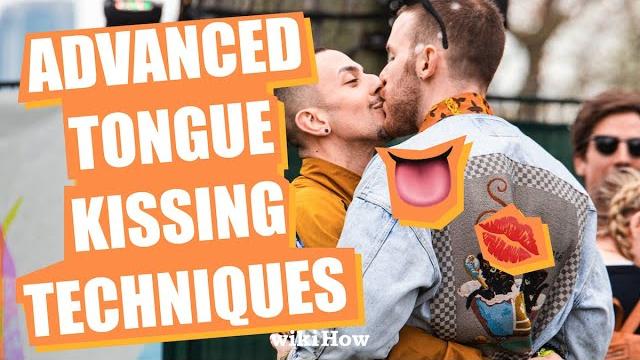 Advanced tongue kissing techniques Advanced tongue kissing techniques