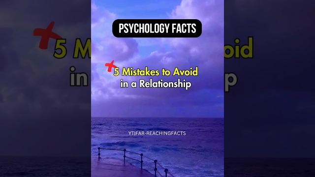Psychology relationship facts| 5 mistakes to avoid in a relationship #shorts #psychologyfacts Psychology relationship facts| 5 mistakes to avoid in a relationship #shorts #psychologyfacts