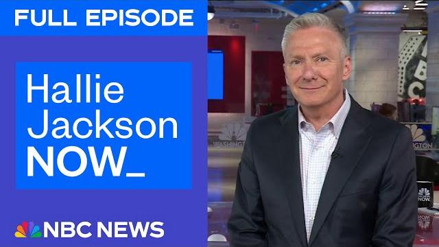 Hallie jackson now - june 17 | nbc news now Hallie jackson now - june 17 | nbc news now