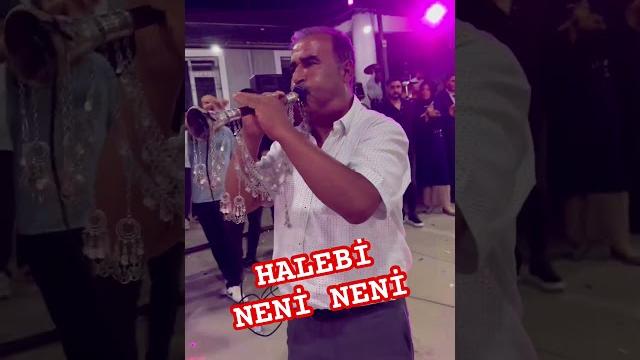 Halebi̇ neni̇ neni̇ Halebi̇ neni̇ neni̇