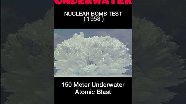 Underwater nuclear bomb test 1958 - tsunami bom Underwater nuclear bomb test 1958 - tsunami bom