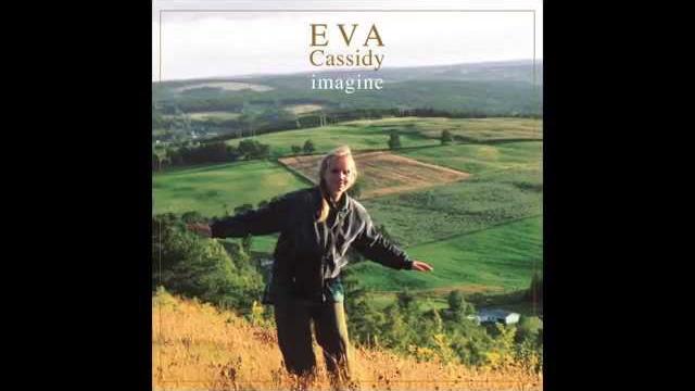 Eva cassidy - imagine Eva cassidy - imagine