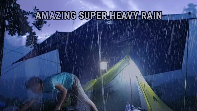 ️️ the best amazing super heavy rain‼️relaxing camping in heavy rain thunderstorm | rain asmr ️ ️️ the best amazing super heavy rain‼️relaxing camping in heavy rain thunderstorm | rain asmr ️