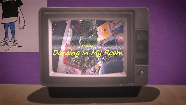 347aidan - dancing in my room (official music/lyric video) 347aidan - dancing in my room (official music/lyric video)