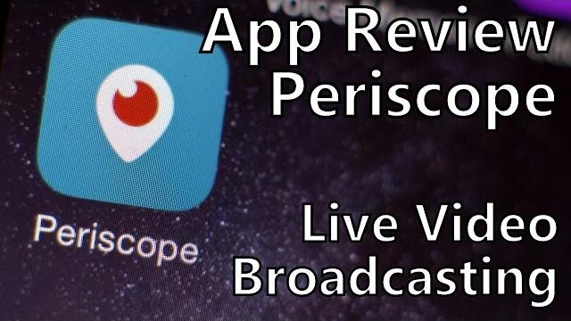 App review: broadcast live video with periscope App review: broadcast live video with periscope