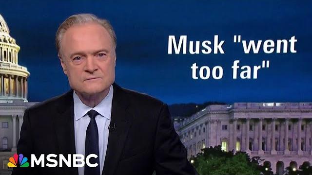 Lawrence: musk says he 'went too far' attacking trump, but not killing the world's poorest children Lawrence: musk says he 'went too far' attacking trump, but not killing the world's poorest children