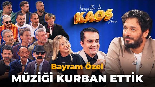 Hayrettin ile kaos show - 16. bölüm | bayram özel - müziği kurban ettik Hayrettin ile kaos show - 16. bölüm | bayram özel - müziği kurban ettik