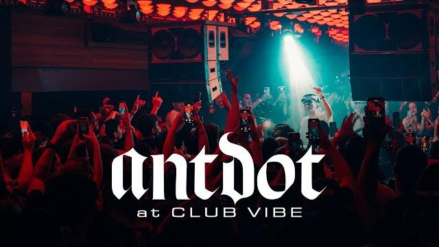 Antdot @ club vibe 2025 Antdot @ club vibe 2025