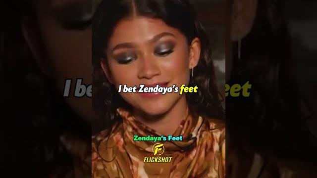 Zendaya's feet smell like ? Zendaya's feet smell like ?