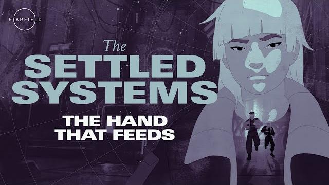 Starfield: the settled systems - the hand that feeds Starfield: the settled systems - the hand that feeds