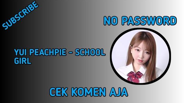 Yui peachpie - school girl | no password Yui peachpie - school girl | no password